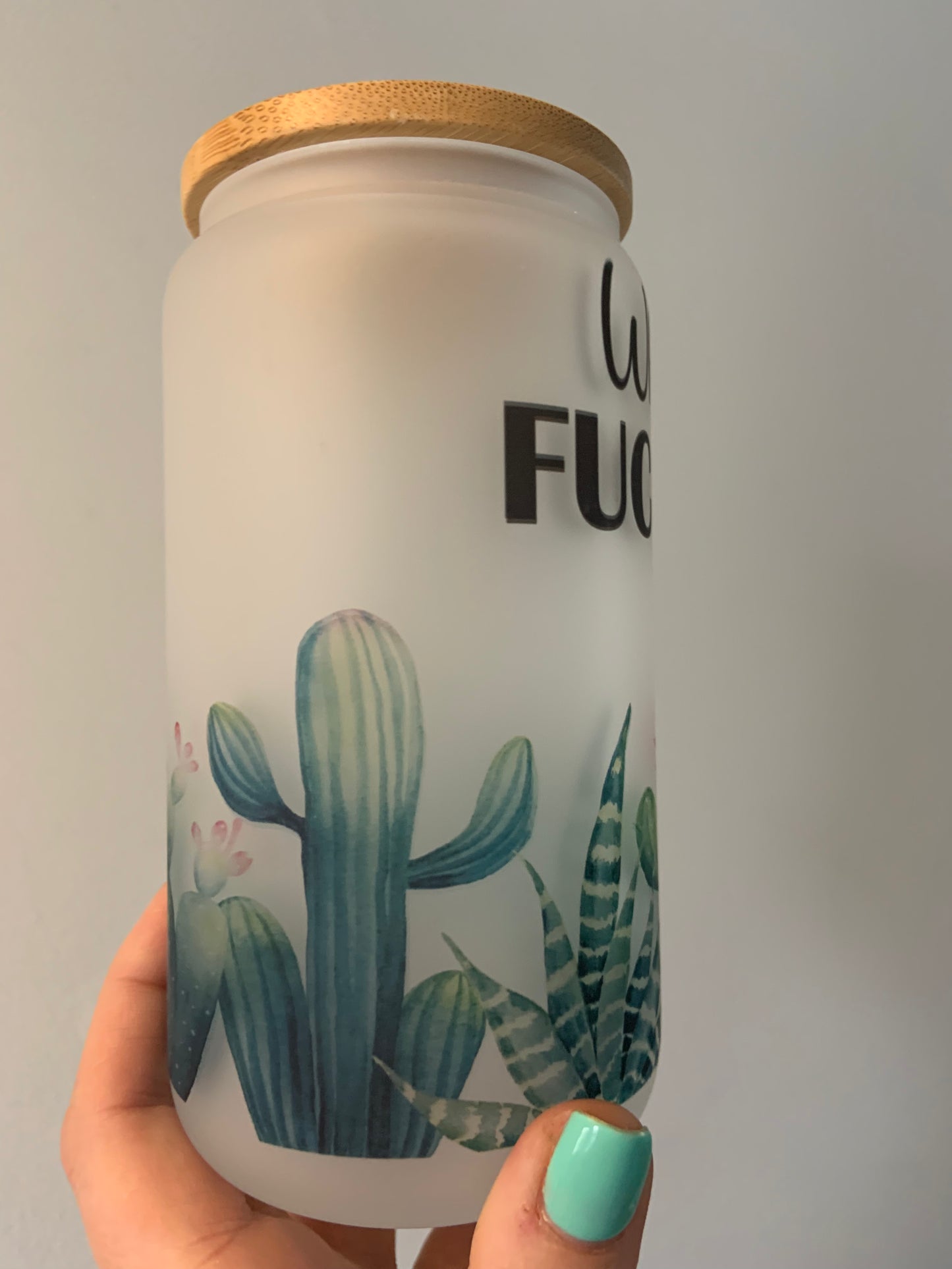 What The Fucculent Glass Cup 16oz