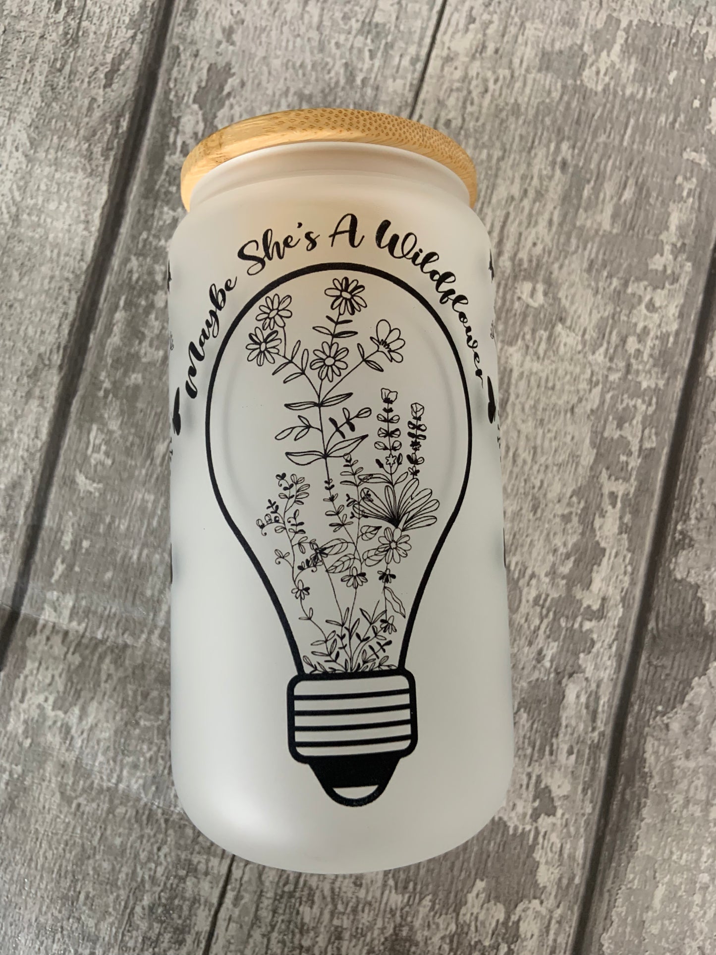 Maybe She's a Wildflower Glass Cup 16oz