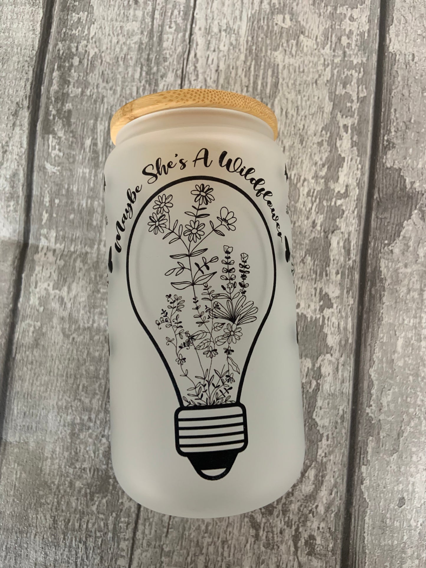 Maybe She's a Wildflower Glass Cup 16oz
